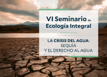 Seminario del agua de Conferencia Episcopal Española 2023, la Fundación Pablo VI y Enlázate por la Justicia